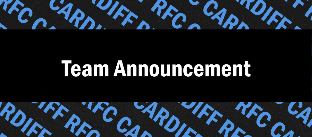 Cardiff – Ebbw Vale Team News